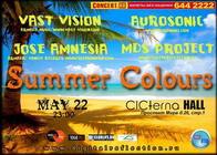    summer colours  : vast vision, jose amnesia @ cicterna hall